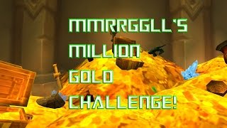 How to Make 1,000,000 Gold in World of Warcraft Episode 48.