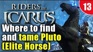 Riders of Icarus - Where and how to tame Pluto (Elite Horse)